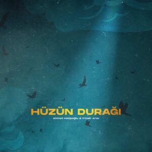 دانلود آهنگ ترکی Ahmet Hatipoglu Huzun Duragı